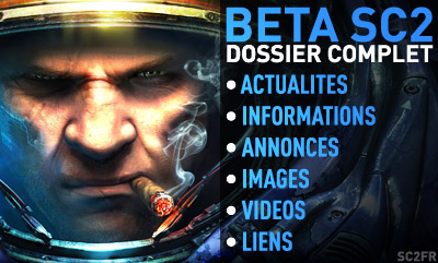 Dossier complet Beta StarCraft 2